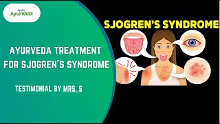 Sjogrens Syndrome  Treatment  AyurVAID Domlur Bangalore [upl. by Northway194]