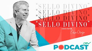 Sello Divino  Podcast DTV [upl. by Syramad192]