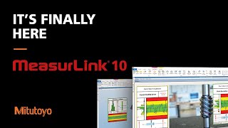 An Upgrade has Arrived  Introducing Mitutoyo MeasurLink 10 [upl. by Namyl]