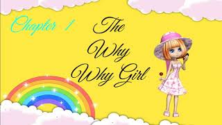 Grade 6 Chapter 1 The Why Why Girl Question and Answer [upl. by Eijneb722]