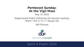 Spirit amp Psalm  Pentecost Vigil after 2nd reading alt 2024  Year B  Psalm 19  Thomas [upl. by Houston]