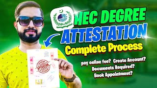 HEC Degree Attestation Complete Process  HEC Certificate Verification Requirements Fee Documents [upl. by Saisoj423]