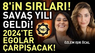 8in SIRLARI Savaş Yılı Geldi 2024te Egolar Çarpışacak  Mukaddes Pekin Başdil amp Özlem Işık Öcal [upl. by Oza]