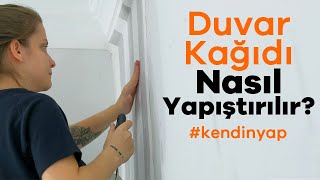 Duvar Kağıdı Nasıl Yapıştırılır  Uygulamalı Duvar Kağıdı Kaplama [upl. by Asteria486]