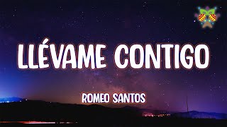 Romeo Santos  Llévame Contigo  LetraLyrics [upl. by Behlau]