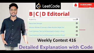 Leetcode  Weekly Contest 416  B  C  D  Editorial  3296  3297  3298  Solutions [upl. by Ellehcar]