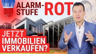 Alarmstufe Rot 🚨 Jetzt Immobilien verkaufen [upl. by Aicrag]