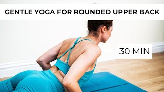 Gentle Yoga For Rounded Upper Back  Kyphosis [upl. by Ardnnaed]