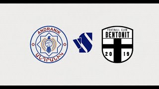 ANDRANIK vs BENTONIT  ARMENIAN FIRST LEAGUE  ROUND 13 [upl. by Chapa]