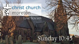 Christ Church Moreton Live Stream 1045 Service [upl. by Roseann]