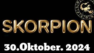 horoskop Skorpion und Tarot Mittwoch 30 Oktober 2024 [upl. by Nerin]