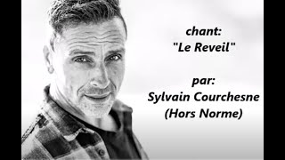 Le réveil Sylvain Courchesne [upl. by Cudlip]