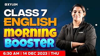 Class 7 English  Morning Booster  Xylem Class 7 [upl. by Berneta]