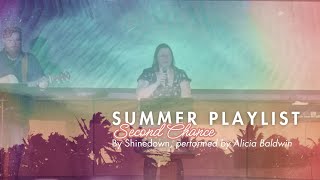 Second Chance by Shinedown Performed by Alicia Baldwin [upl. by Offen]