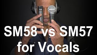 Shure SM58 vs SM57 for Vocals [upl. by Milton]