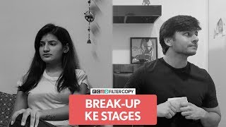 FilterCopy  BreakUp Ke Stages  Ft Aditya Pandey and Gunjan Saini [upl. by Sualakcin]