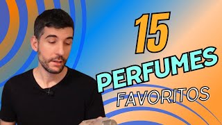 Mis 15 perfumes Favoritos  Edición diseñador especial 30000 suscriptores 👌🔝 [upl. by Essilevi]