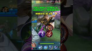 87 Winrate  Global Lancelot Build  Penjelasannya  Top Global Lancelot  MLBBtopglobalmlbb [upl. by Oniotna]