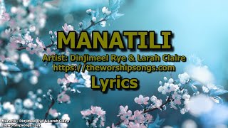 Manatili  Dinjimeel Rye amp Larah Claire  Lyrics [upl. by Gile]