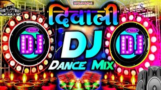 Diwali Song Remix 🪔 Diwali Song 2024  Dipawali  Dance  Diwali DJ Song  Laxmi Puja  Dj Gana 2024 [upl. by Marlette]