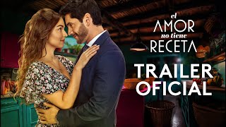 El amor no tiene receta  Tráiler Oficial [upl. by Eceer]