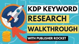 How To Do KDP Keyword Research Using Publisher Rocket  Find Profitable Keywords EASILY [upl. by Cuthburt]