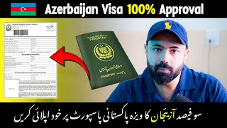 Azerbaijan Visa on Pakistani Passport Step by Step Complete Process  100 Visa Approval rate [upl. by Uhn]