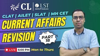 CLAT 2025 Current Affairs  Current Affairs Revision  18  GK amp Current Affairs Preparation [upl. by Avitzur]