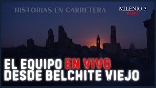 ESPECIAL INVESTIGACIÓN EN BELCHITE  DE RUTA POR BELCHITE VIEJO  MILENIO 3 RADIO [upl. by Niveg]