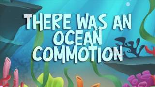 Ocean Commotion Song Lyrics VIdeo [upl. by Ydasahc]