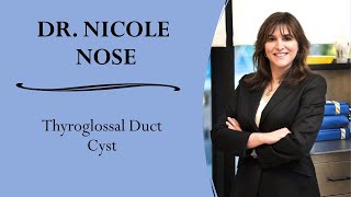 Dr Nicole Nose Thyroglossal Duct Cyst [upl. by Kelcie]