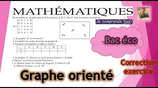 Graphe orienté correction dexercice pour Bac éco [upl. by Idnac569]