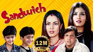 Sandwich Full Movie  Raveena Tandon  Mahima Chaudhary  Govinda [upl. by Saberio]