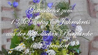 Gottesdienst zum 13 Sonntag im Jahreskreis aus Erbendorf [upl. by Vinia]