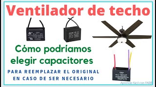 Reparar ventilador de techo Qué capacitores puedo usar si no consigo el original [upl. by Adilem]