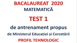 Bacalaureat 2020 Test 1 de antrenament profil TEHNOLOGIC [upl. by Ulises]