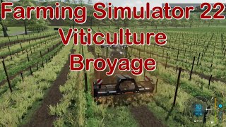 Farming Simulator 22 Viticulture Épisode 5 Broyage [upl. by Darsey]