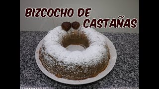 BIZCOCHO DE CASTAÑAS COCINA CON PILAR [upl. by Kimberley]