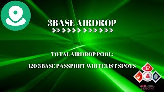 🕵️‍♂️ 3Base Airdrop  🏆 Airdrop Pool 120 3Base Passport whitelist spots airdrop bitcoin [upl. by Ennaesor559]