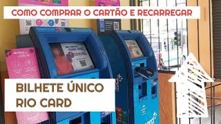 Bilhete Único e Rio Card  como comprar e recarregar o cartão da passagem [upl. by Irrehc]