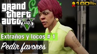 GTA V Extraños y locos  1  Pedir favores Oro [upl. by Whitelaw]