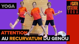 YOGA  ATTENTION AU RECURVATUM DE GENOU HYPEREXTENSION [upl. by Coppinger159]