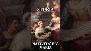 NATIVITA DELLA BEATA VERGINE MARIA  STORIA  SETTEMBRE 8 [upl. by Loredo]