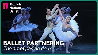 Ballet Partnering The art of pas de deux  English National Ballet [upl. by Milstone]