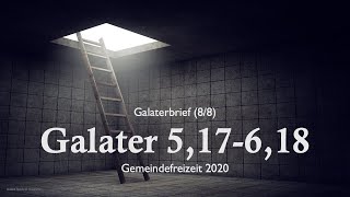 Predigtreihe Galaterbrief 88  Vom Geist und Fleisch [upl. by Johann]