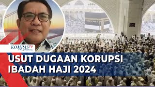 Pelaksanaan Haji 2024 Carut Marut Pansus Haji Usut Dugaan Korupsi Ibadah Haji 2024 [upl. by Anirbys497]