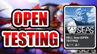 EVERYTHING you need to know about RELL SEAS OPEN TESTING [upl. by Heall]