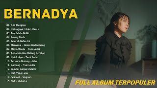 BERNADYA Terbaru 2024  Spesial Playlist Bernadya Pilihan Terbaik 2024 [upl. by Adnarahs921]