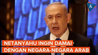 Saat Netanyahu Ingin Berdamai dengan Negaranegara Arab [upl. by Annirac]