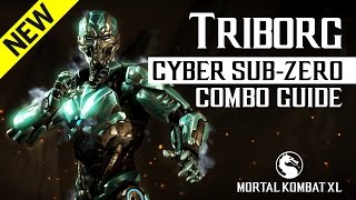 Mortal Kombat X TRIBORG Cyber SubZero NEW Combo Guide [upl. by Nylatsyrk]